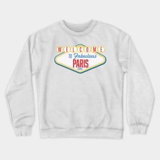 Welcome to Fabulous Paris France logo. Crewneck Sweatshirt